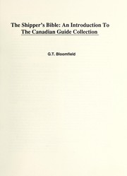 Cover of: The shipper's bible: an introduction to the Canadian guide collection