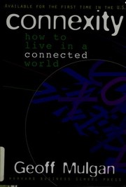 Cover of: Connexity: how to live in a connected world