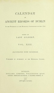 Cover of: Calendar of ancient records of Dublin: in the possession of the municipal corporation of that city.