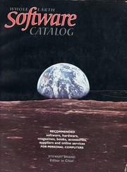 Cover of: Whole earth software catalog: Recommended software, hardware, magazines, books, accessories, suppliers and online services for personal computers