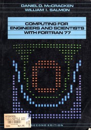 Cover of: Computing for engineers and scientists with Fortran 77 by Daniel D. McCracken