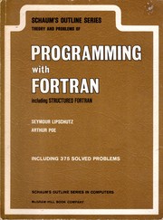 Schaum's outline of theory and problems of programming with Fortran by Seymour Lipschutz