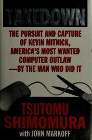 Cover of: Take-down: the pursuit and capture of Kevin Mitnick, America's most wanted computer outlaw--by the man who did it