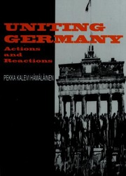 Cover of: Uniting Germany by Pekka Kalevi Hämäläinen