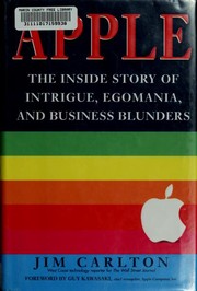 Cover of: Apple: the inside story of intrigue, egomania, and business blunders