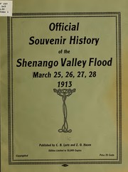 Official Souvenir History of the Shenango Valley flood, March 25, 26, 27, 28, 1913 by C. B. Lartz, Z. O. Hazen