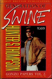 Cover of: Generation of swine by Hunter S. Thompson