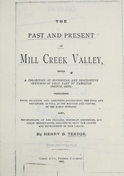 The past and present of Mill Creek Valley by Henry B. Teetor