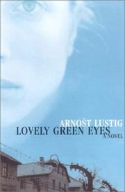 Cover of: Lovely green eyes by Arnošt Lustig