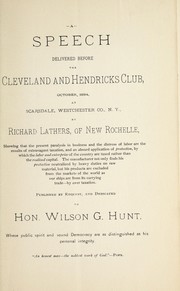 Cover of: A speech delivered before the Cleveland and Hendricks club, October, 1884 at Scarsdale, Westchester, N.Y. ...