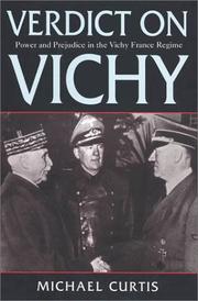 Cover of: Verdict on Vichy: power and prejudice in the Vichy France regime