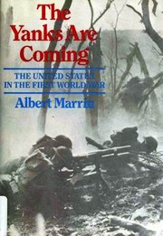 Cover of: The Yanks are Coming: The United States in the First World War
