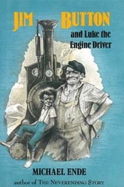 Jim Knopf und Lukas der Lokomotivführer by Michael Ende