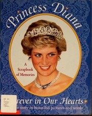 Cover of: Princess Diana: forever in our hearts : a scrapbook of memories