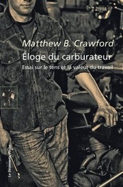 Cover of: Eloge du carburateur: Essai sur le sens et la valeur du travail