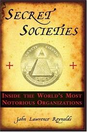 Cover of: Secret Societies: Inside the World's Most Notorious Organizations