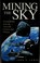 Cover of: Mining the sky