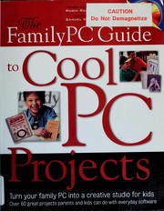 Cover of: The FamilyPC guide to cool PC projects