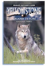 Cover of: Yellowstone, Grand Teton National parks: wildlife watcher's guide