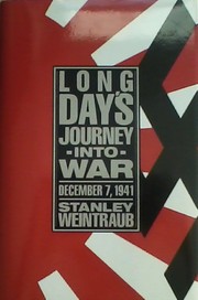 Cover of: Long day's journey into war by Stanley Weintraub