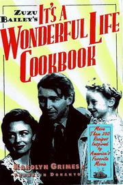 Cover of: Zuzu Bailey's It's a wonderful life cookbook: recipes and anecdotes inspired by America's favorite movie