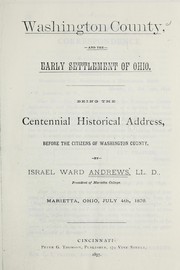 Washington County, and the early settlement of Ohio by Israel Ward Andrews