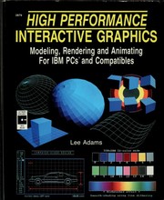 Cover of: High-performance interactive graphics: modeling, rendering, and animating for IBM PCs and compatibles