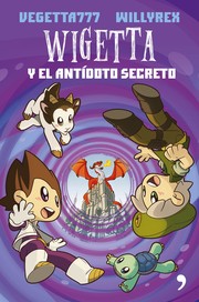 Cover of: Wigetta y el antídoto secreto