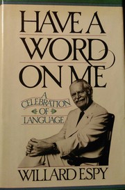Cover of: Have a word on me: a celebration of language