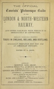 Cover of: The official tourists' picturesque guide to the London and North-western Railway by George Shaw publisher