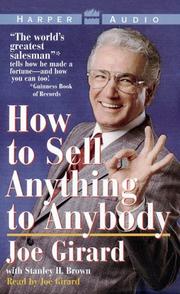 How to sell anything to anybody by Joe Girard, Stanley H. Brown, Robert Casemore