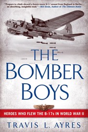 Cover of: The bomber boys: heroes who flew the B-17s in World War II