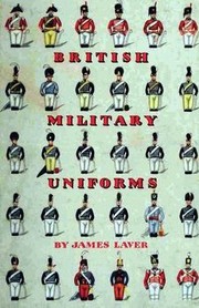 Cover of: British military uniforms by James Laver