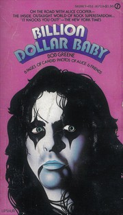 Cover of: Billion Dollar Baby: Getting to Know Alice Cooper in the Flesh