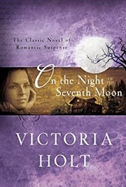 Night of the Seventh Moon by Eleanor Alice Burford Hibbert