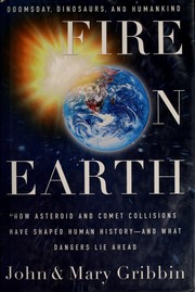 Cover of: Fire on Earth: doomsday, dinosaurs, and humankind