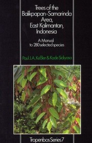 Cover of: Trees of the Balikpapan-Samarinda Area, East Kalimantan, Indonesia: A Manual to 280 Selected Species