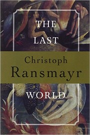 Cover of: The last world by Ransmayr, Christoph