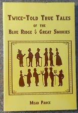 Cover of: Twice-Told True Tales of the Blue Ridge & Great Smokies