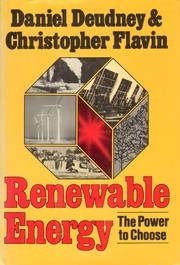 Renewable energy by Daniel Deudney, Christopher Flavin