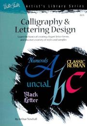 Cover of: Calligraphy and lettering design by Arthur Newhall