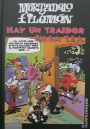 Cover of: Mortadelo y filemón: Hay un traidor en la T.I.A.