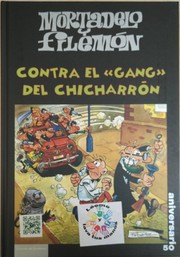 Cover of: Mortadelo y Filemón: Contra el Gang del chicharrón