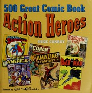 Cover of: 500 great comic book action heroes