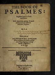 Cover of: The book of Psalmes: Englished both in prose and metre with annotations, opening the words and sentences, by conference with other Scriptures