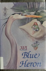Blue Heron by Avi