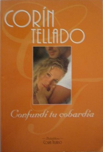 Confundí tu cobardía