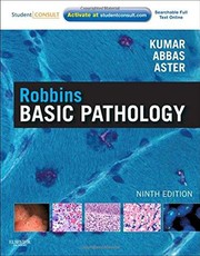 Robbins basic pathology. - 9. ed. by Vinay Kumar, Abul K. Abbas, Jon C. Aster