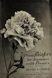 Cover of: Tips and pointers for beginners with peonies