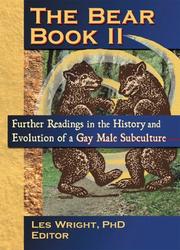 Cover of: The Bear Book II: Further Readings in the History and Evolution of a Gay Male Subculture (Haworth Gay & Lesbian Studies) (Haworth Gay & Lesbian Studies)
